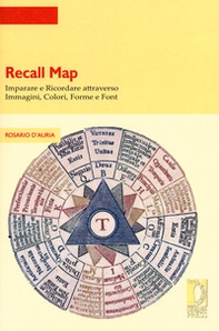 Recall map. Imparare e ricordare attraverso immagini, colori, forme e font - Librerie.coop