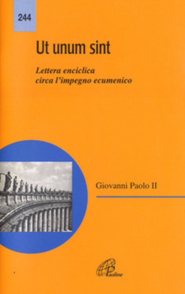 Ut unum sint. Lettera enciclica circa l'impegno ecumenico - Librerie.coop Ut unum sint. Lettera enciclica circa l'impegno ecumenico - Librerie.coop