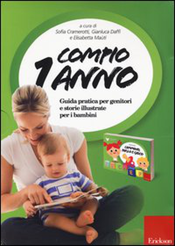 Compio 1 anno: Cammino, parlo e gioco. Guida pratica per genitori e storie illustrate per i bambini - Librerie.coop Compio 1 anno: Cammino, parlo e gioco. Guida pratica per genitori e storie illustrate per i bambini - Librerie.coop