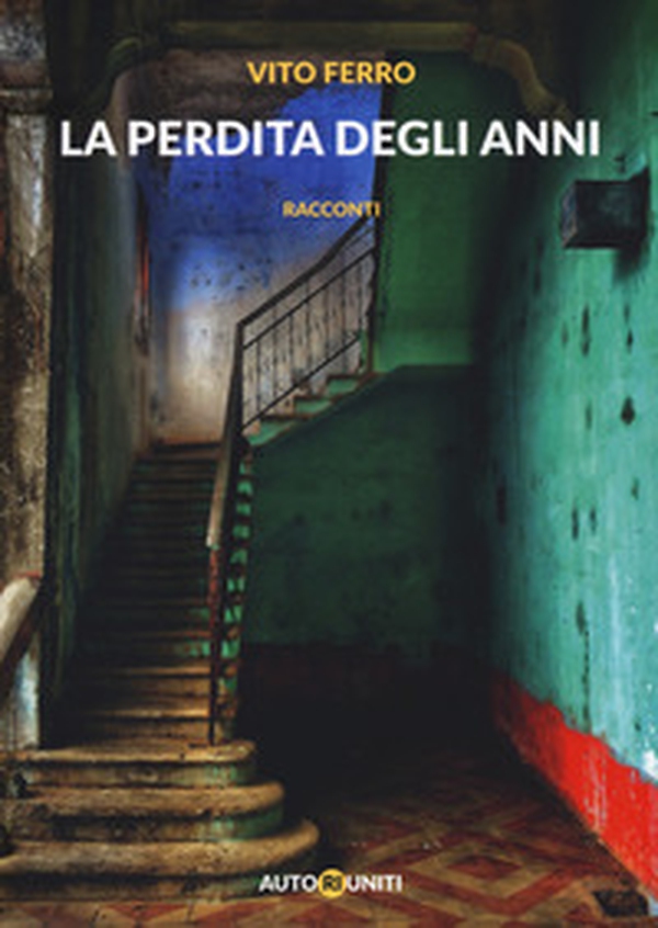 La perdita degli anni - Librerie.coop La perdita degli anni - Librerie.coop