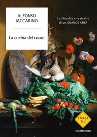 La cucina del cuore - Librerie.coop