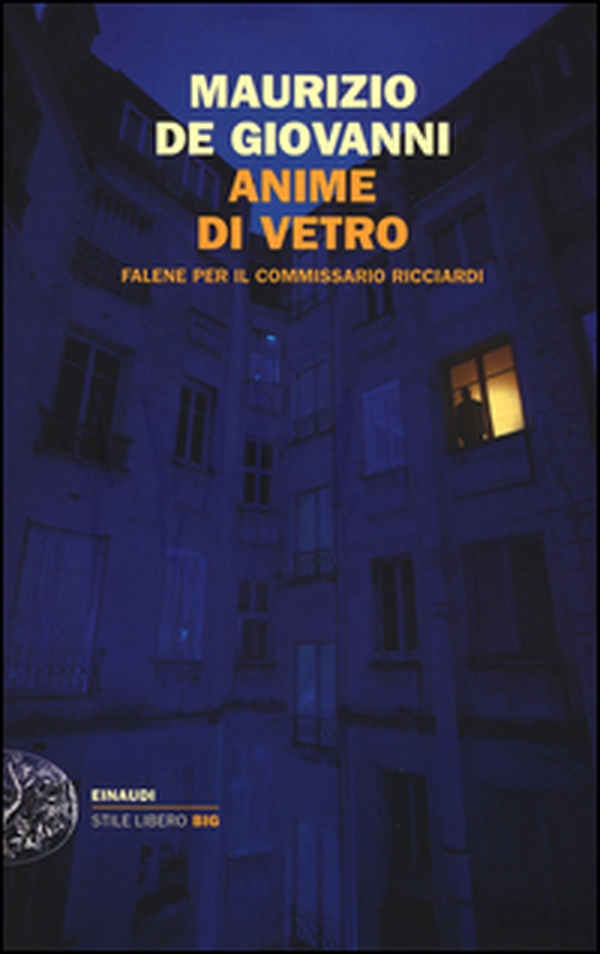 Anime di vetro. Falene per il commissario Ricciardi - Librerie.coop Anime di vetro. Falene per il commissario Ricciardi - Librerie.coop