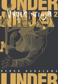 Under ninja - Vol. 2 - Librerie.coop