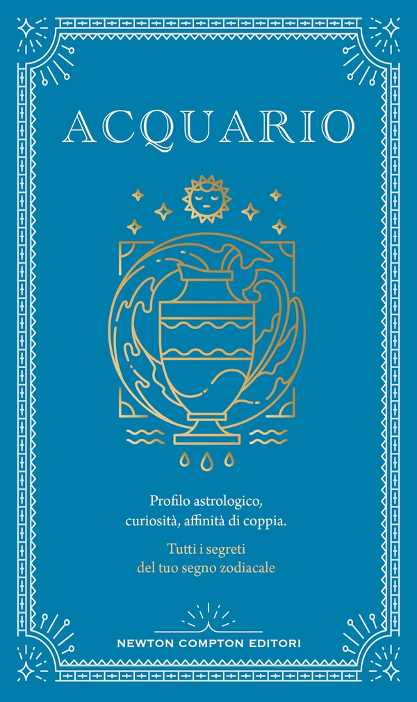 Guida astrologica al segno dell'Acquario - Librerie.coop Guida astrologica al segno dell'Acquario - Librerie.coop
