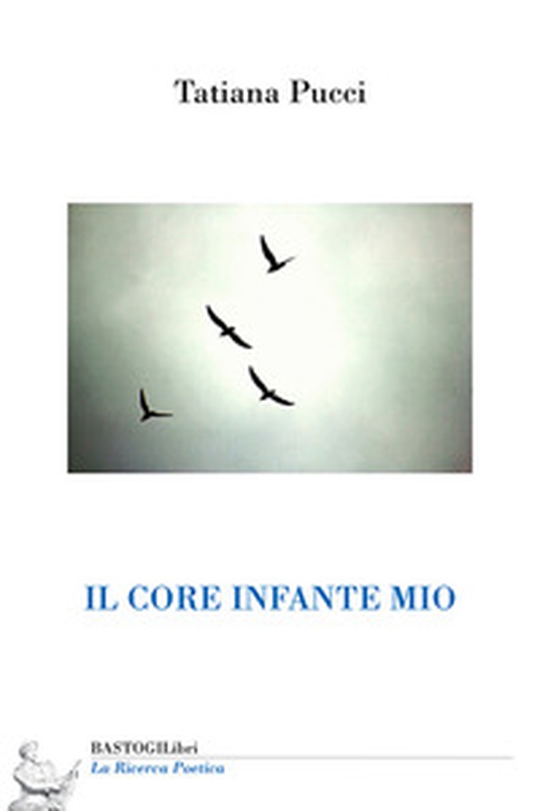 Il core infante mio - Librerie.coop Il core infante mio - Librerie.coop