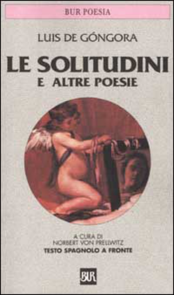 Le solitudini e altre poesie. Testo spagnolo a fronte - Librerie.coop Le solitudini e altre poesie. Testo spagnolo a fronte - Librerie.coop