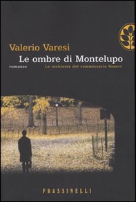 Le ombre di Montelupo - Librerie.coop Le ombre di Montelupo - Librerie.coop