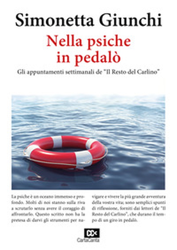 Nella psiche in pedalò. Gli appuntamenti settimanali de «Il Resto del Carlino» - Librerie.coop Nella psiche in pedalò. Gli appuntamenti settimanali de «Il Resto del Carlino» - Librerie.coop