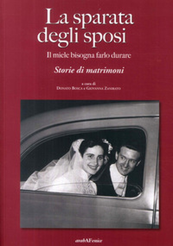 Sparata degli sposi. Il miele bisogna farlo durare. Storie di matrimoni - Librerie.coop Sparata degli sposi. Il miele bisogna farlo durare. Storie di matrimoni - Librerie.coop