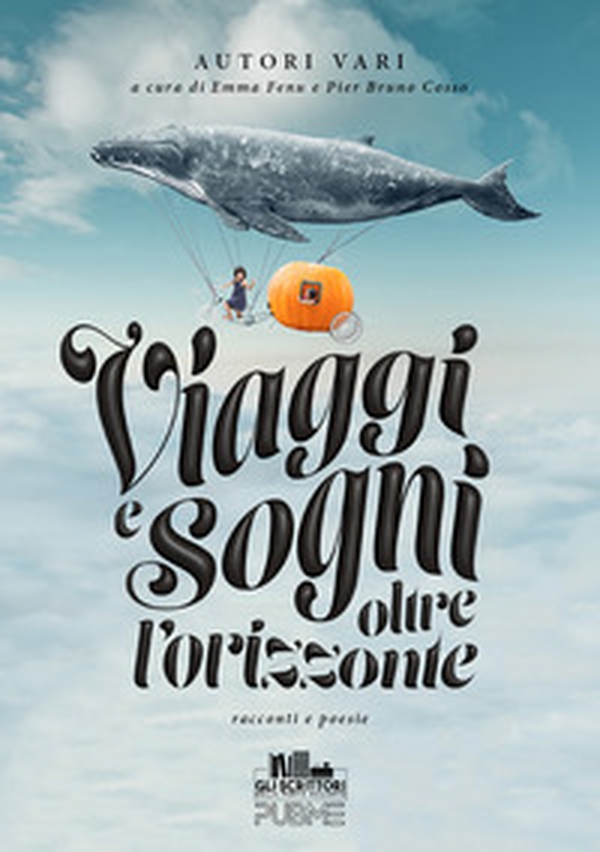 Viaggi e sogni oltre l'orizzonte - Librerie.coop Viaggi e sogni oltre l'orizzonte - Librerie.coop