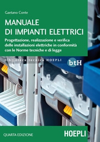 Manuale di impianti elettrici. Progettazione, realizzazione e verifica delle installazioni elettriche in conformità con le norme tecniche e di legge - Librerie.coop Manuale di impianti elettrici. Progettazione, realizzazione e verifica delle installazioni elettriche in conformità con le norme tecniche e di legge - Librerie.coop