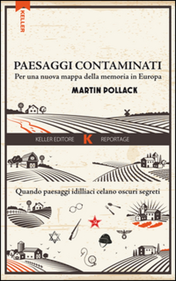 Paesaggi contaminati. Per una nuova mappa della memoria in Europa - Librerie.coop Paesaggi contaminati. Per una nuova mappa della memoria in Europa - Librerie.coop