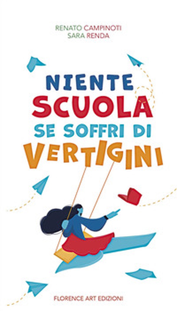 Niente scuola se soffri di vertigini - Librerie.coop Niente scuola se soffri di vertigini - Librerie.coop