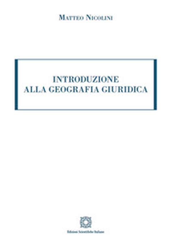 Introduzione alla geografia giuridica - Librerie.coop