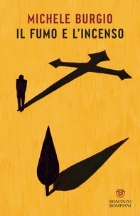Il fumo e l'incenso - Librerie.coop