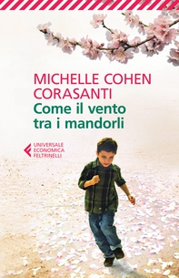 Come il vento tra i mandorli - Librerie.coop Come il vento tra i mandorli - Librerie.coop
