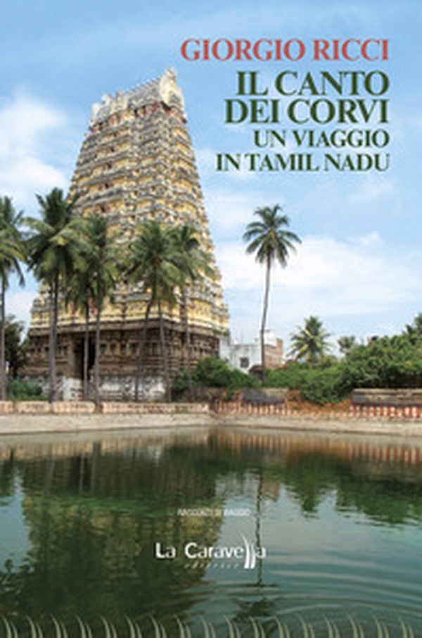 Il canto dei corvi. Un viaggio in Tamil Nadu - Librerie.coop Il canto dei corvi. Un viaggio in Tamil Nadu - Librerie.coop