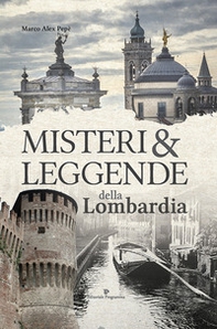 Misteri e leggende della Lombardia - Librerie.coop