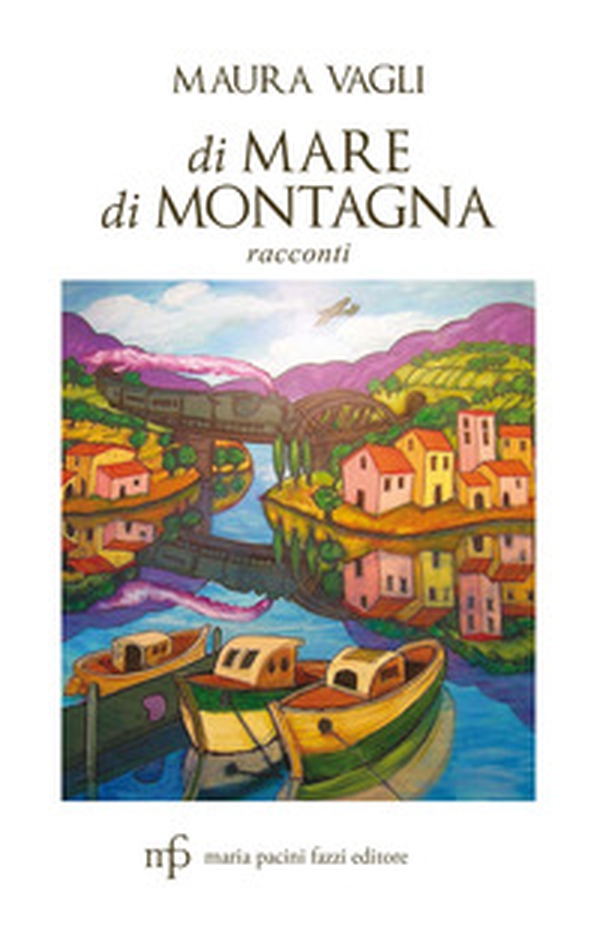 Di mare, di montagna - Librerie.coop Di mare, di montagna - Librerie.coop