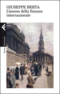 L'ascesa della finanza internazionale - Librerie.coop L'ascesa della finanza internazionale - Librerie.coop