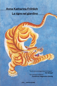 La tigre nel giardino - Librerie.coop