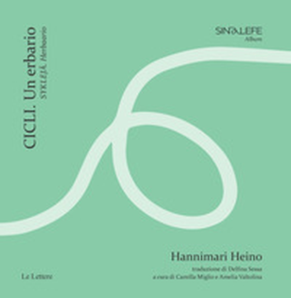 Cicli. Un erbario-Syklejä. Herbaario - Librerie.coop Cicli. Un erbario-Syklejä. Herbaario - Librerie.coop