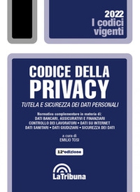 Codice della privacy. Tutela e sicurezza dei dati personali - Librerie.coop