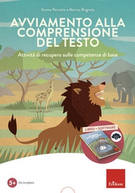 Avviamento alla comprensione del testo. Attività di recupero sulle competenze di base. Kit - Librerie.coop
