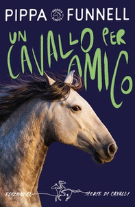 Un cavallo per amico. Storie di cavalli - Librerie.coop