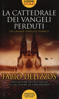 La cattedrale dei vangeli perduti - Librerie.coop La cattedrale dei vangeli perduti - Librerie.coop
