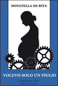 Volevo solo un figlio - Librerie.coop