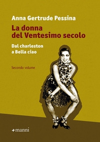 La donna del ventesimo secolo - Vol. 2 - Librerie.coop La donna del ventesimo secolo - Vol. 2 - Librerie.coop