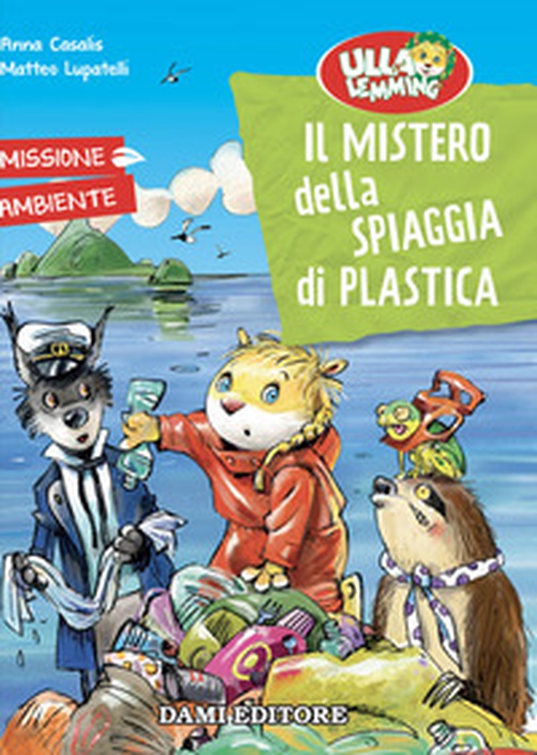Il mistero della spiaggia di plastica. Ulla Lemming - Librerie.coop Il mistero della spiaggia di plastica. Ulla Lemming - Librerie.coop