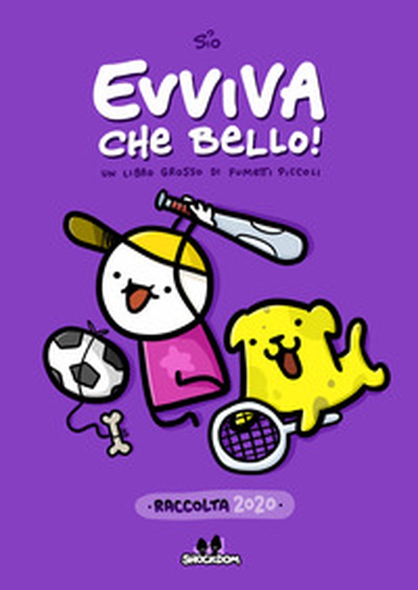 Evviva che bello! Un libro grosso di fumetti piccoli. Raccolta 2020 - Librerie.coop Evviva che bello! Un libro grosso di fumetti piccoli. Raccolta 2020 - Librerie.coop