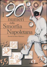 I 90 numeri della smorfia napoletana - Librerie.coop