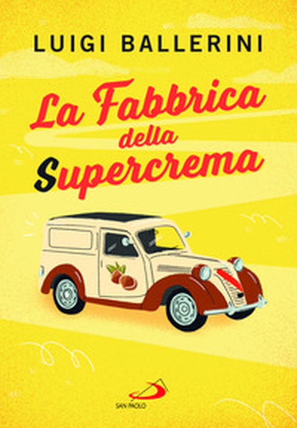 La fabbrica della supercrema - Librerie.coop La fabbrica della supercrema - Librerie.coop