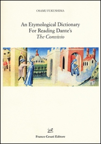An etymological dictionary for reading Dante's «The Convivio» - Librerie.coop