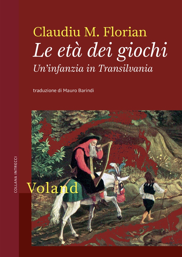 Le età dei giochi. Un'infanzia in Transilvania - Librerie.coop Le età dei giochi. Un'infanzia in Transilvania - Librerie.coop