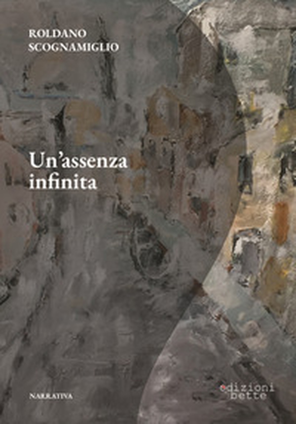 Un'assenza infinita - Librerie.coop Un'assenza infinita - Librerie.coop