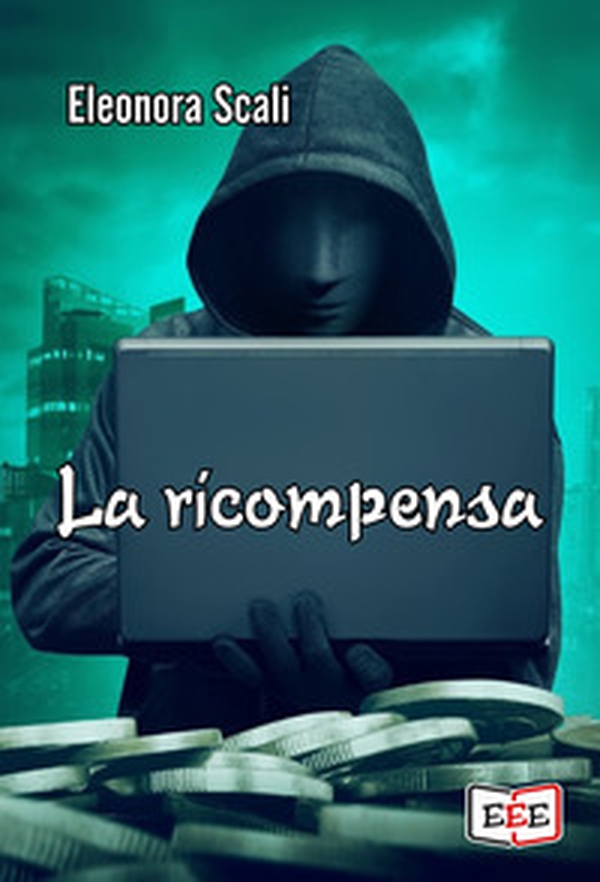 La ricompensa - Librerie.coop La ricompensa - Librerie.coop