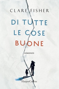Di tutte le cose buone - Librerie.coop Di tutte le cose buone - Librerie.coop