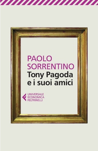 Tony Pagoda e i suoi amici - Librerie.coop Tony Pagoda e i suoi amici - Librerie.coop