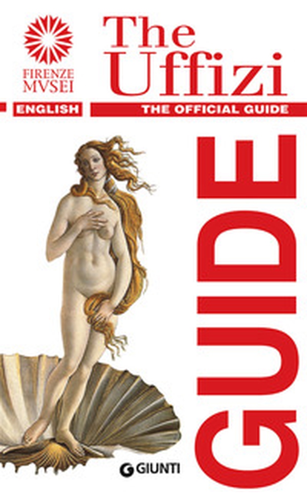 Galleria degli Uffizi. Guida ufficiale. Tutte le opere. Ediz. inglese - Librerie.coop Galleria degli Uffizi. Guida ufficiale. Tutte le opere. Ediz. inglese - Librerie.coop