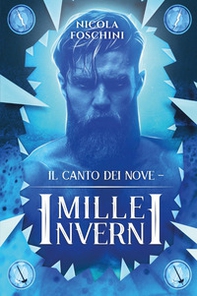 Mille inverni. Il canto dei nove - Librerie.coop
