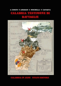 Calabria testimone di battaglie - Librerie.coop