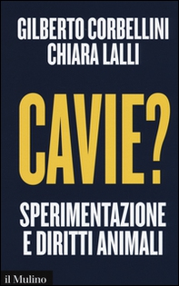Cavie? Sperimentazione e diritti animali - Librerie.coop