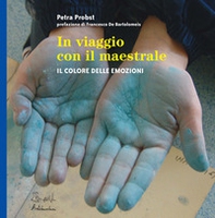 In viaggio con il Maestrale. Il colore dele emozioni - Librerie.coop