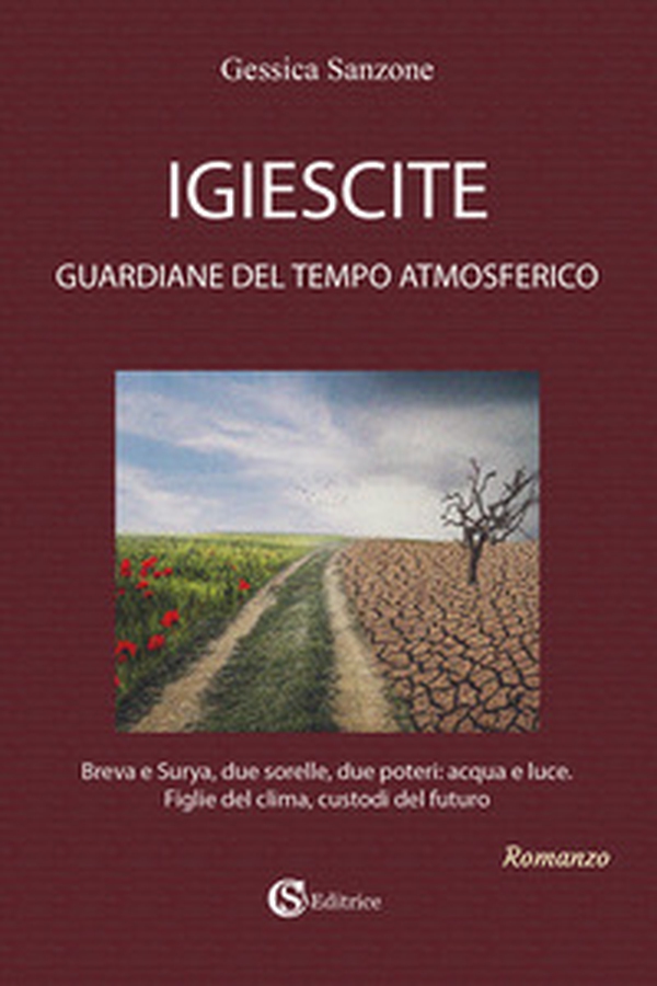Igiescite. Guardiane del tempo atmosferico - Librerie.coop Igiescite. Guardiane del tempo atmosferico - Librerie.coop