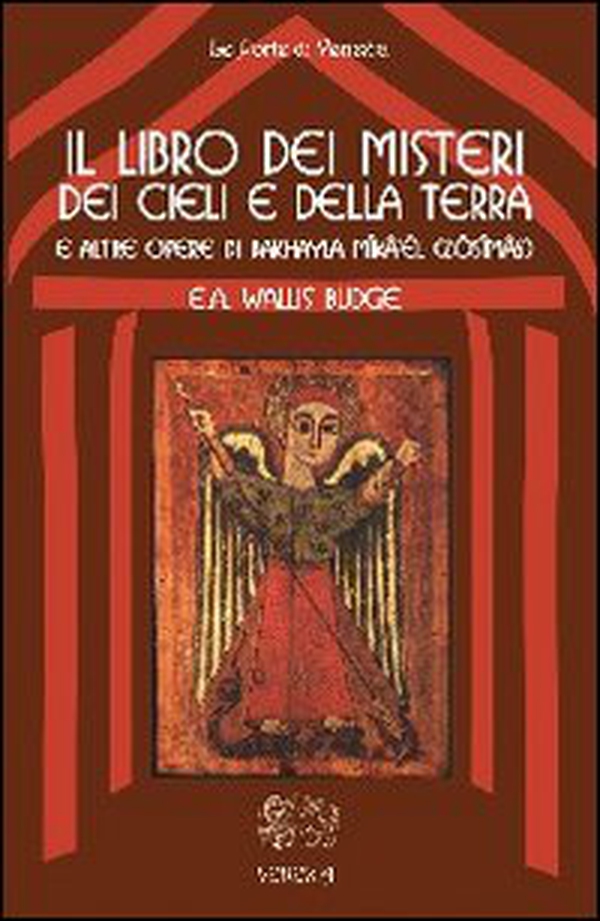 Il libro dei misteri dei cieli e della terra (e altre opere di Bakhayla Mika'el, Zosimas) - Librerie.coop Il libro dei misteri dei cieli e della terra (e altre opere di Bakhayla Mika'el, Zosimas) - Librerie.coop