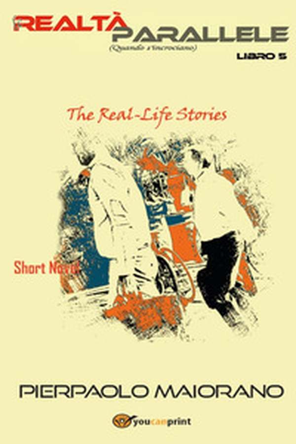 Le realtà parallele (Quando s'incrociano). The real-Life short novel - Vol. 5 - Librerie.coop Le realtà parallele (Quando s'incrociano). The real-Life short novel - Vol. 5 - Librerie.coop